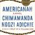 Chimamanda Ngozi Adichie – Americanah Audiobook