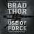 Brad Thor – Use of Force Audiobook