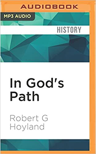 Robert G Hoyland - In God's Path Audiobook