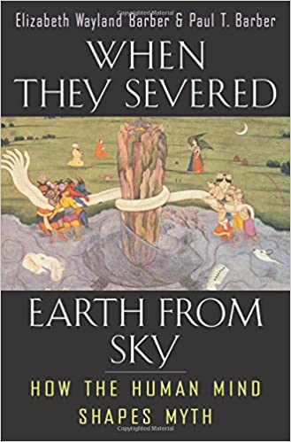 Elizabeth Wayland Barber - When They Severed Earth from Sky Audiobook