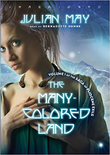 Julian May - The Many-Colored Land Audiobook