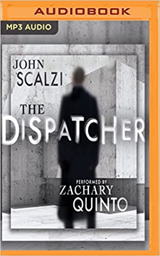 John Scalzi - The Dispatcher Audiobook Free