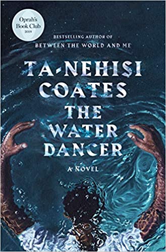 Ta-Nehisi Coates - The Water Dancer -Oprah's Book Club Audiobook Streaming
