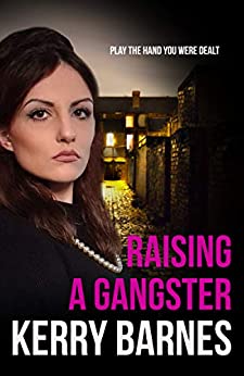 Raising A Gangster (Cruel Secrets) by Kerry Barnes Audio Book Dowload