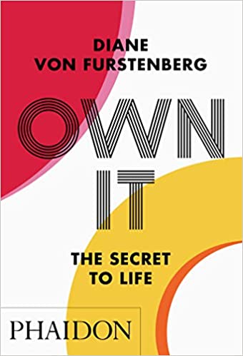 Diane von Furstenberg - Own It: The Secret to Life Audiobook